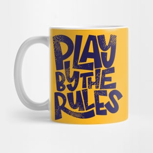 Play By The Rules Mug